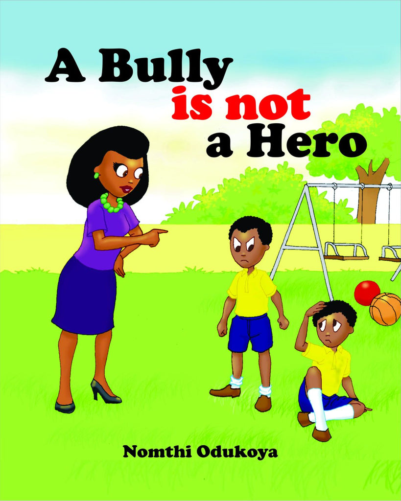A BULLY IS NOT A HERO