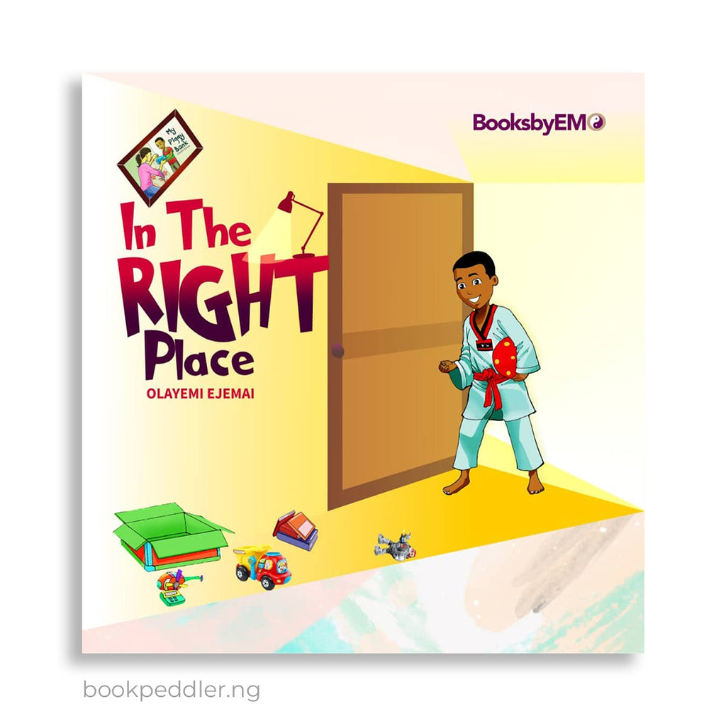 IN THE RIGHT PLACE BY OLAYEMI EJEMAI