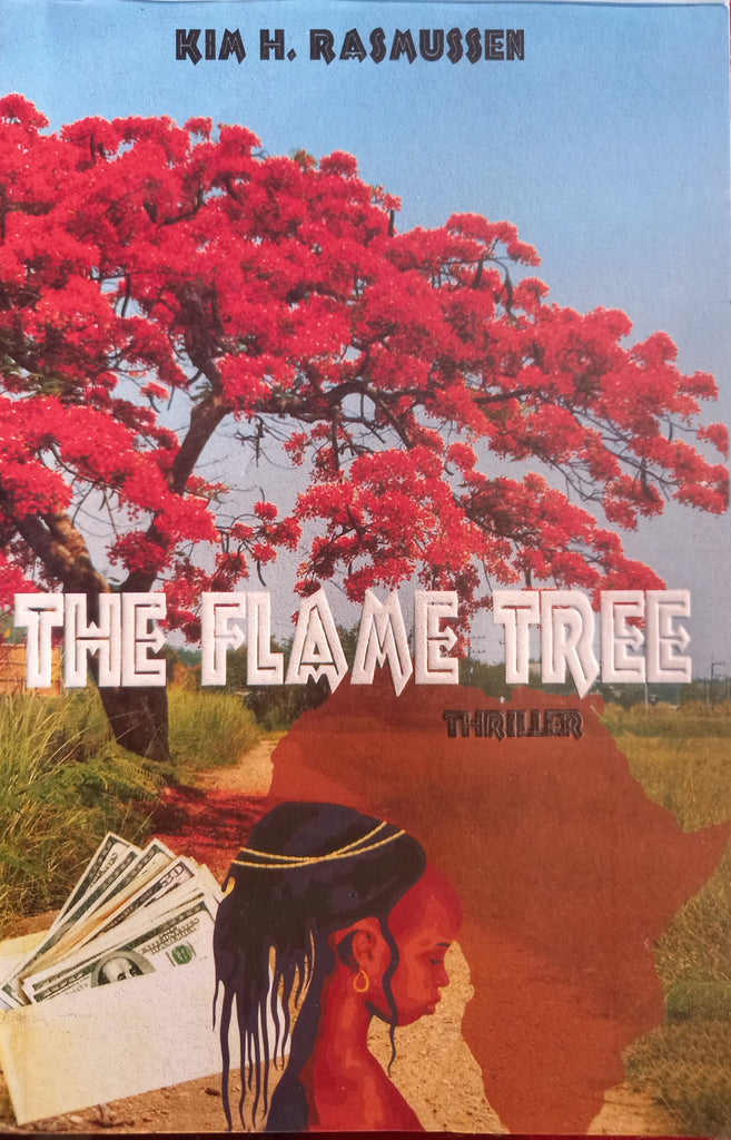 THE FLAME TREE BY KIM H.RAMUSSEN