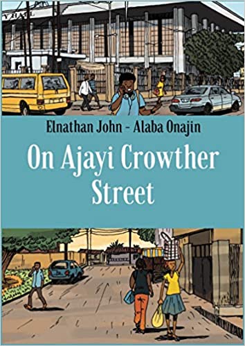 ON AJAYI CROWTHER STREET BY ELNATHAN JOHN
