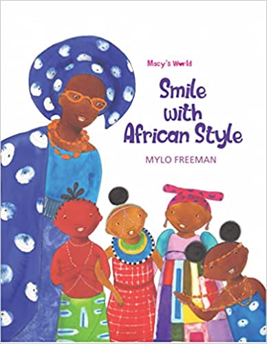 SMILE WITH THE AFRICAN STYLES BY MYLO FREEMAN