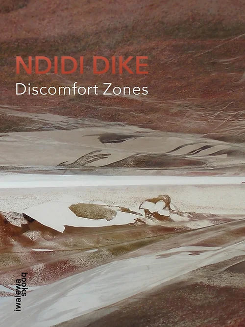 DISCOMFORT ZONES BY NDIDI DIKE