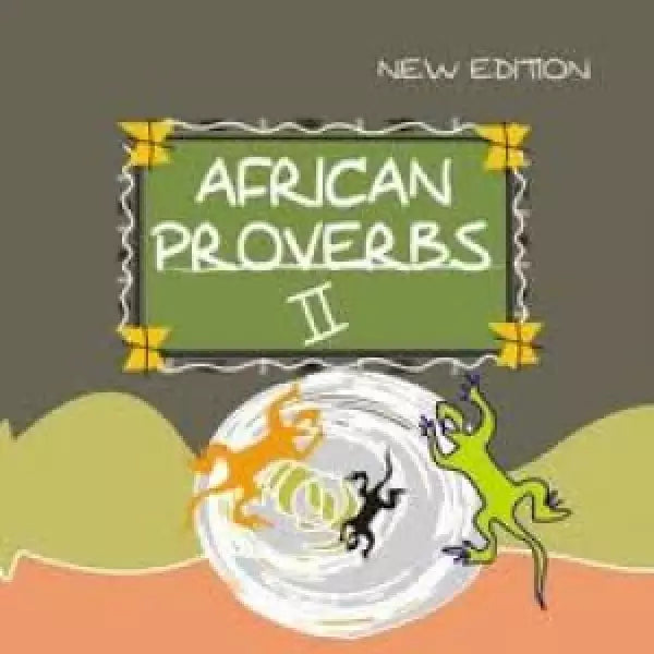AFRICAN PROVERBS ||