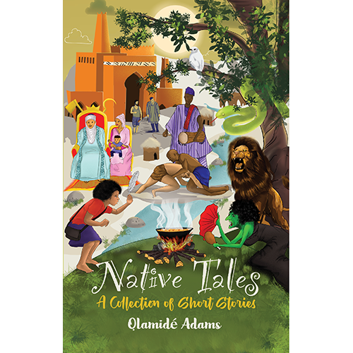 NATIVE TALES: A COLLECTION OF SHORT STORIES