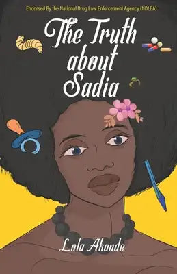 THE TRUTH ABOUT SADIA BY LOLA AKANDE