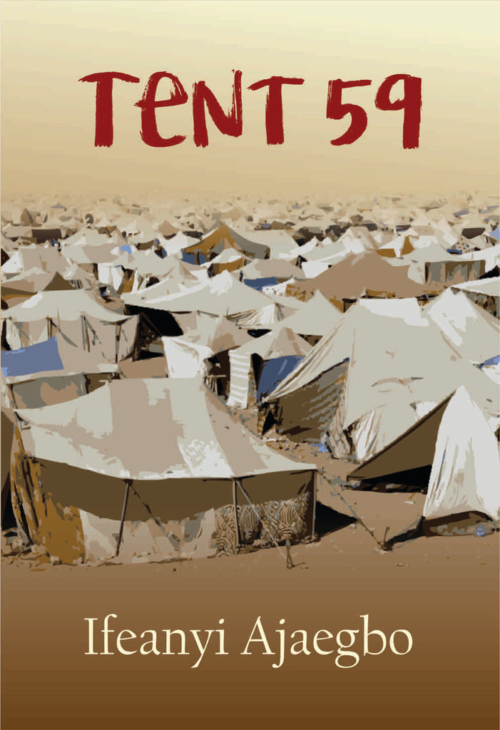 TENT 59 BY IFEANYI AJAEGBO