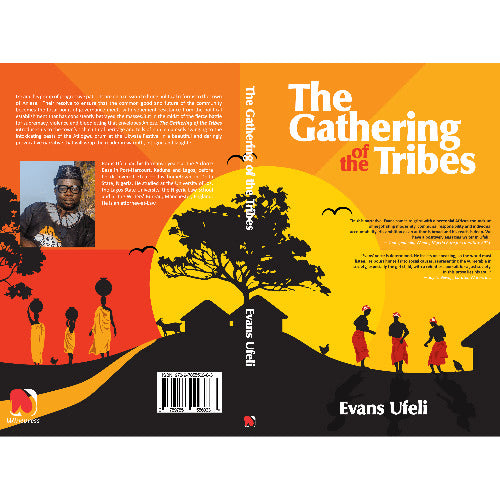 THE GATHERING OF THE TRIBES BY EVANS UFELI