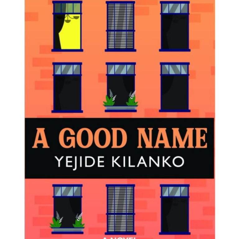 A GOOD NAME BY YEJIDE KILANKO