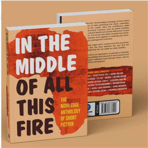 IN THE MIDDLE OF ALL THIS FIRE BY NOIRLEDGE ANTHOLOGHY OF SHORT FICTON