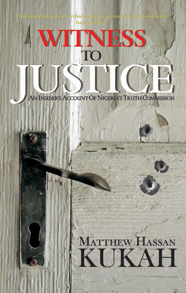 WITNESS TO JUSTICE BY MATTHEW HASSAN KUKAH