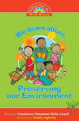 WE LEARN ABOUT PRESERVING OUR ENVIRONMENT