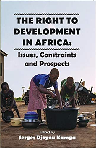 THE RIGHT TO DEVELOPMENT IN AFRICA