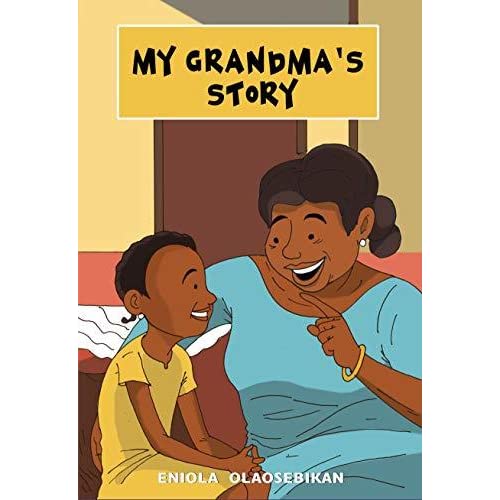 MY GRANDMA'S STORY