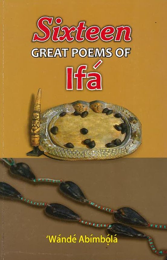 SIXTEEN GREAT POEMS OF IFA