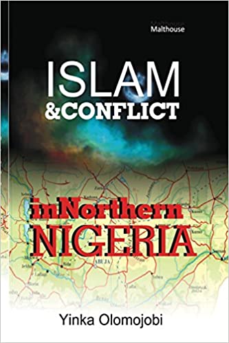 ISLAM AND CONFLICT IN NORTHERN  NIGERIA