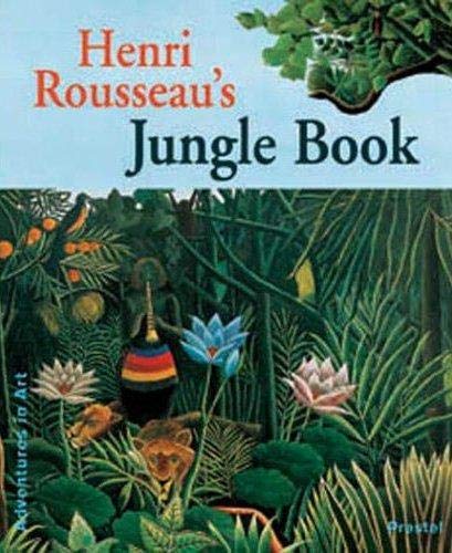 HENRI ROUSSEAU'S JUNGLE BOOK