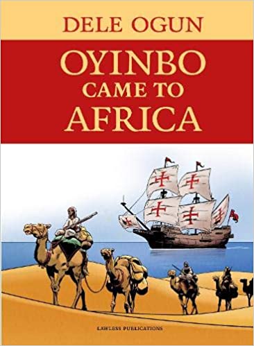 OYINBO CAME TO AFRICA BY DELE OGUN