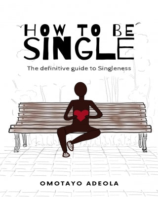 HOW TO BE SINGLE